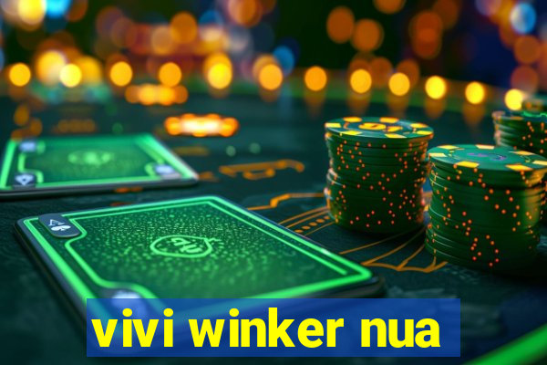 vivi winker nua